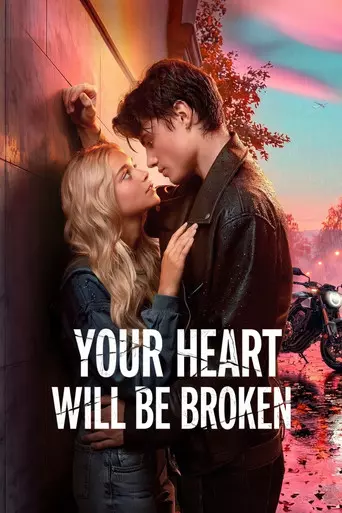 Your Heart Will Be Broken (2026)